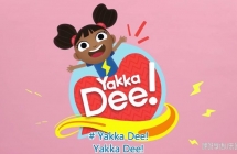 �׶�Ӣ�����ɶ���Ƭ--Yakka Dee�ſ˵� 1-5������+��Ƶ+�ر����Ƶ+̨�ʱ�+̨�ʻ汾