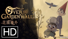 ԰ǽ Over The Garden Wall İһȫ101080PƵMP4ٶ